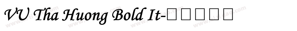 VU Tha Huong Bold It字体转换